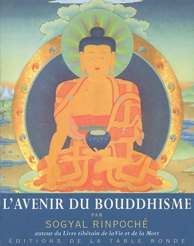 Livrenpoche : L'avenir du bouddhisme - Sogyal Rinpoché - Livre