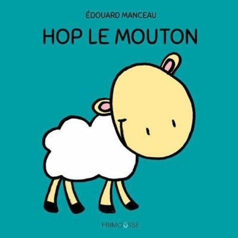 Livrenpoche : Hop le mouton - Edouard Manceau - Livre