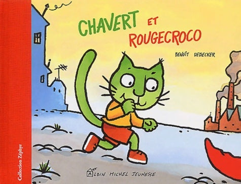 Livrenpoche : Chavert et rougecroco - Benoît Debecker - Livre