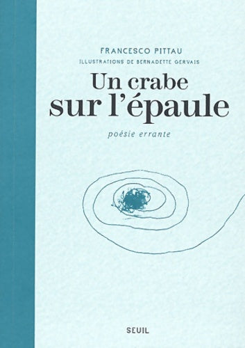 Livrenpoche : Un crabe sur l'épaule : Poésie errante - Francesco Pittau - Livre