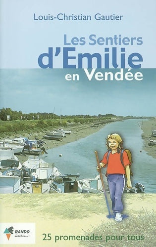 Livrenpoche : Les sentiers d'Emilie en Vendée - Gautier - Livre