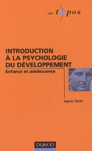 Livrenpoche : Introduction à la psychologie du développement de l'enfant et de l'adolescent - Florin - Livre