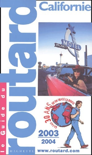Livrenpoche : Guide du routard : Californie 2003/2004 - Guide Du Routard - Livre