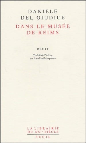 Livrenpoche : Dans le musée de Reims - Daniele Del Giudice - Livre