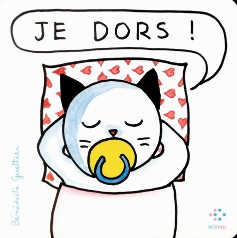 Livrenpoche : Je dors ! - Bénédicte Guettier - Livre