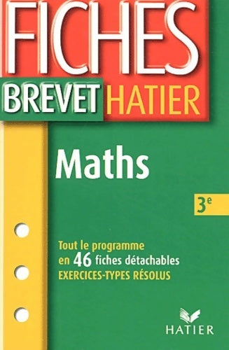 Livrenpoche : Fiches Brevet mathématiques - Bernard Demeillers - Livre