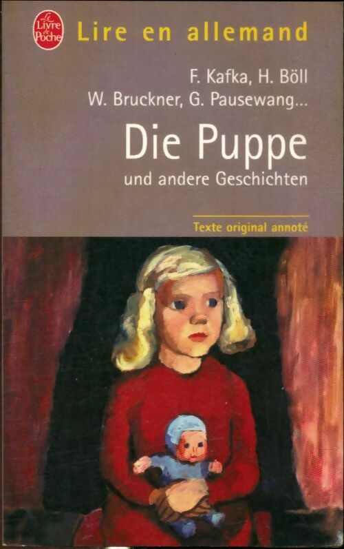 Livrenpoche : Die puppe and andere geschichten - Franz Kafka, Heinrich Böll - Livre