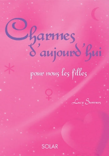Livrenpoche : Charmes d'aujourd'hui - Lucy Summers - Livre