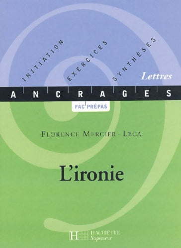 Livrenpoche : L'Ironie - Florence Mercier-Leca - Livre