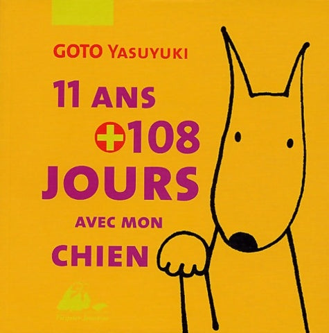 Livrenpoche : 11 ans et 108 jours avec mon chien - Yasuyuki Goto - Livre