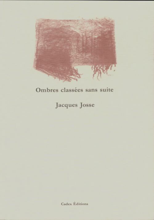 Livrenpoche : Ombres classées sans suite - Jacques Josse - Livre