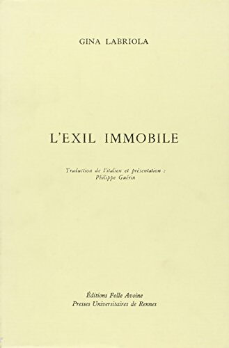 Livrenpoche : L'éxil immobile - Gina Labriola - Livre