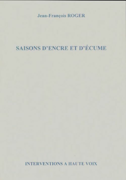 Livrenpoche : Saisos d'encre et d'écume - Jean-François Roger - Livre