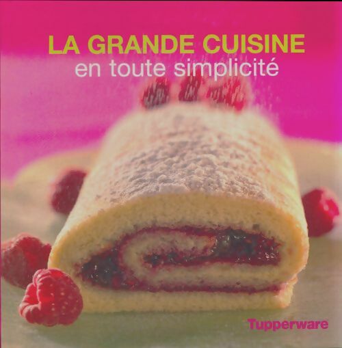 Livrenpoche : La grande cuisine en toute simplicité - Collectif - Livre