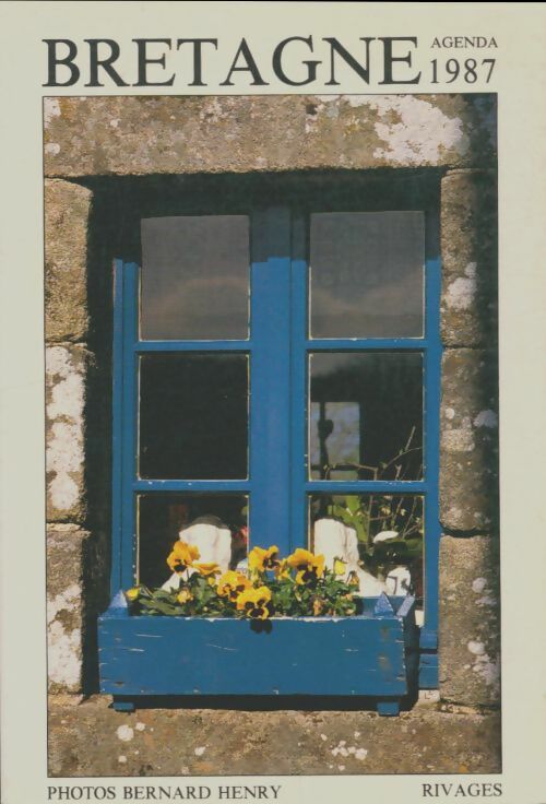 Livrenpoche : Bretagne agenda 1987 - Bernard Henry - Livre