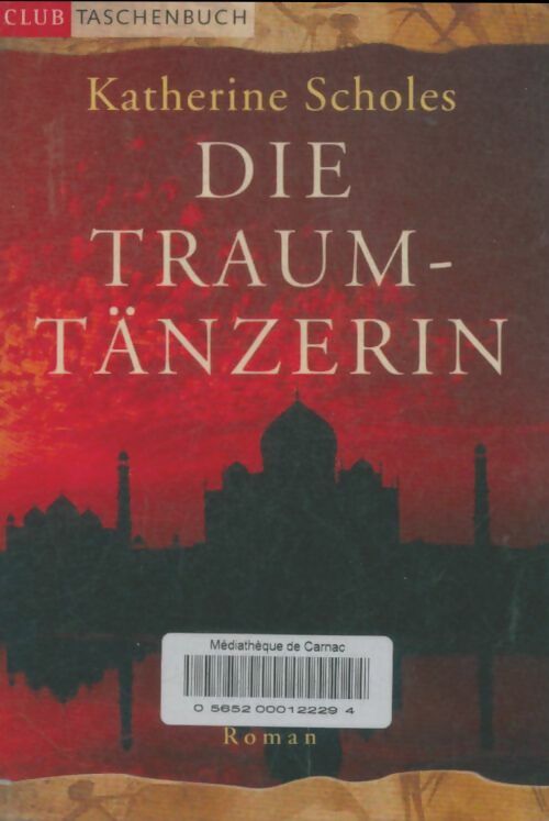 Livrenpoche : Die traumtänzerin - Katherine Scholes - Livre