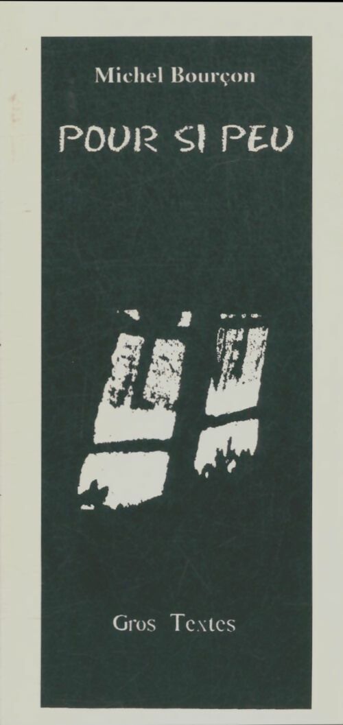 Livrenpoche : Pour si peu - Michel Bourçon - Livre
