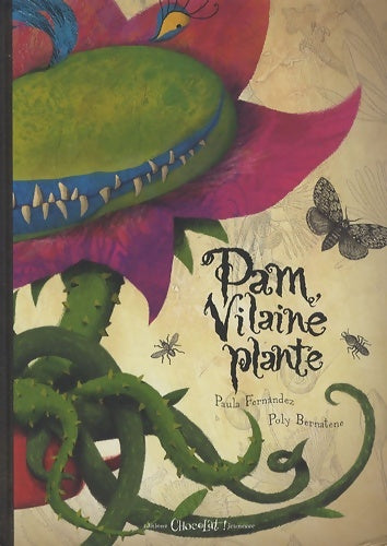 Livrenpoche : Pam vilaine plante ! - Paula Fernandez - Livre