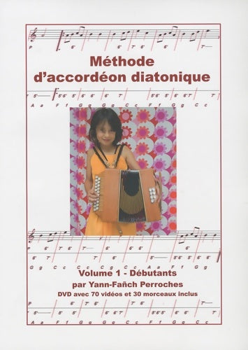 Livrenpoche : Méthode d'accordéon diatonique : Volume 1 débutants (1dvd) - Yann-Fanch Perroches - Livre