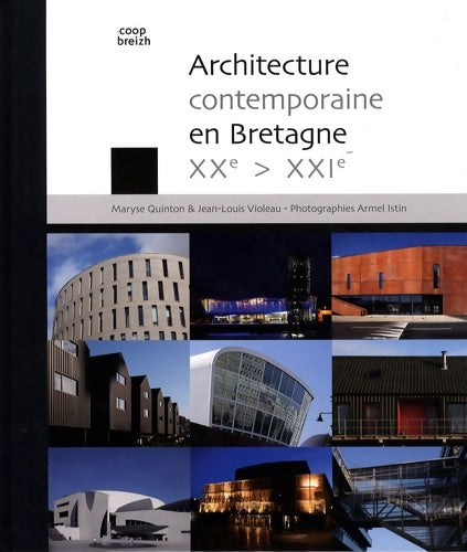 Livrenpoche : Architecture contemporaine en Bretagne xxe-xxie - Maryse Quinton - Livre