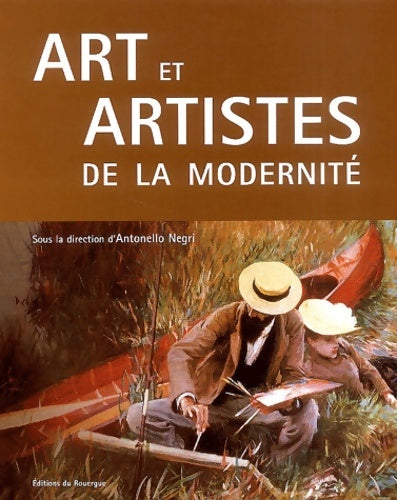 Livrenpoche : Art et artistes de la modernite - Collectif - Livre