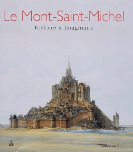 Livrenpoche : Le mont-saint-michel - histoire & imaginaire - Collectif - Livre