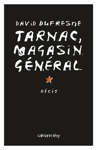 Livrenpoche : Tarnac magasin général - David Dufresne - Livre