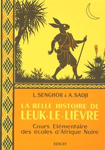 Livrenpoche : La belle histoire de Leuk-le-lièvre CE - Leopold Sedar Senghor - Livre