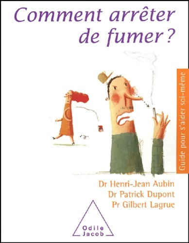 Livrenpoche : Comment arrêter de fumer ? - Gilbert Lagrue - Livre