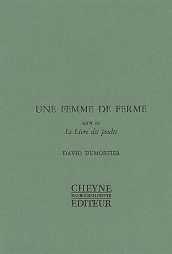 Livrenpoche : Une femme de ferme suivi de le livre des poules - David Dumortier - Livre