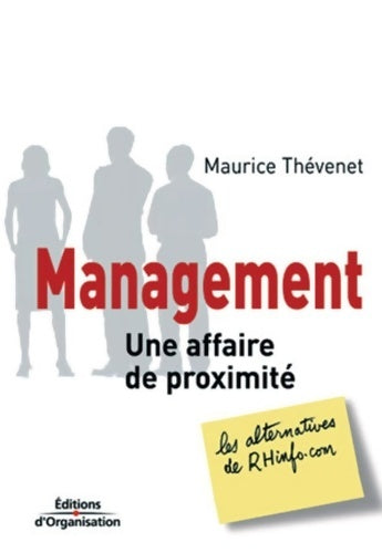 Livrenpoche : Management : Une affaire de proximité - Maurice Thévenet - Livre