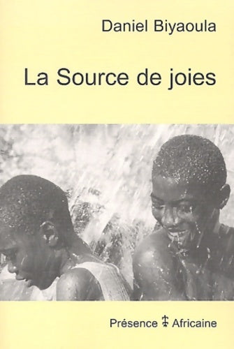 Livrenpoche : La source de joies - Daniel Biyaoula - Livre