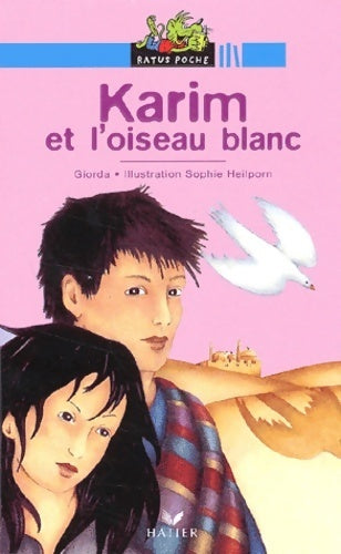 Livrenpoche : Karim et l'oiseau blanc - Giorda - Livre