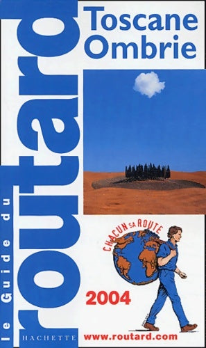 Livrenpoche : Guide du routard : Toscane - ombrie 2004 - Guide Du Routard - Livre