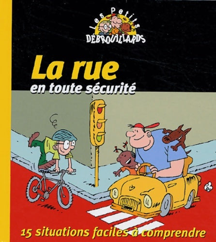 Livrenpoche : La rue en toute sécurité - Pascal Desjours - Livre