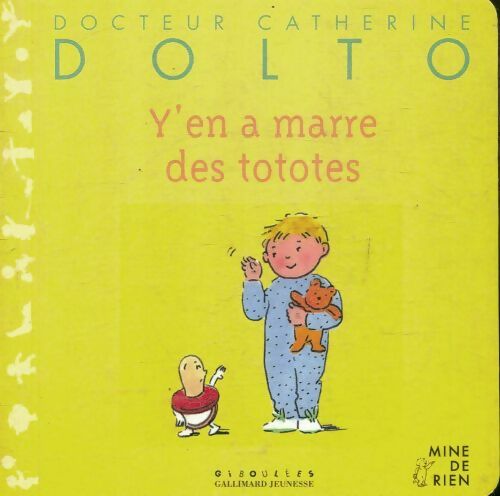 Livrenpoche : Y'en a marre des totottes - Catherine Dolto, Colline Faure-Poirée - Livre