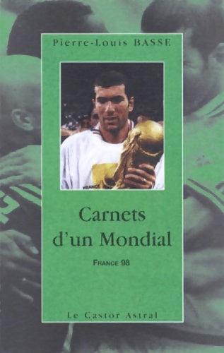 Livrenpoche : Carnets d'un mondial - Pierre-Louis Basse - Livre
