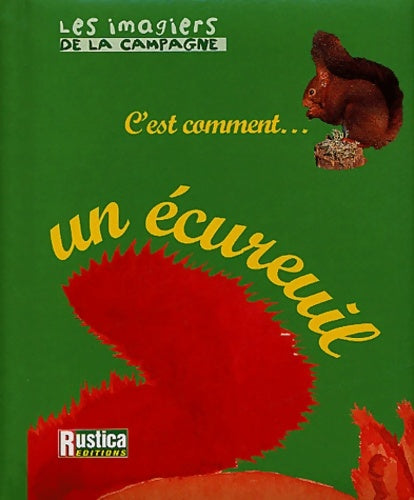 Livrenpoche : C'est comment... Un écureuil - Elizabeth Pegeon - Livre