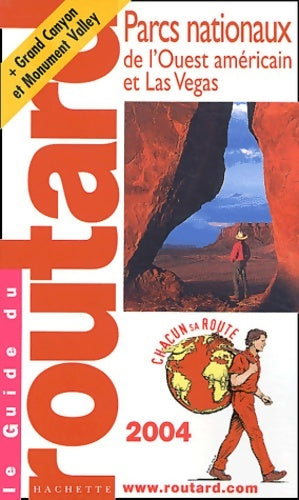 Livrenpoche : Guide du routard : Parcs nationaux : ouest américain 2004 - Guide Du Routard - Livre
