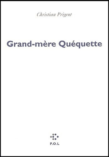 Livrenpoche : Grand-mère quéquette - Christian Prigent - Livre