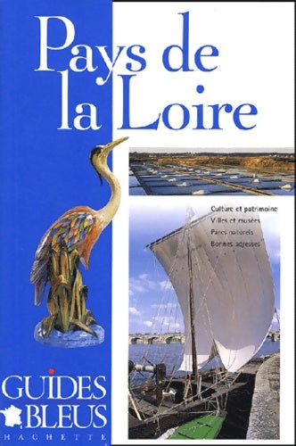 Livrenpoche : Guide bleu : Pays de la Loire - Collectif - Livre