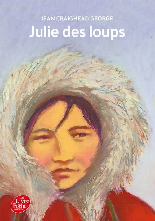 Livrenpoche : Julie des loups - Jean Craighead-George - Livre