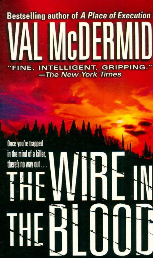 Livrenpoche : The wire in the blood - Val McDermid - Livre