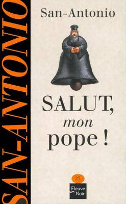 Livrenpoche : Salut mon pope ! - San-Antonio - Livre