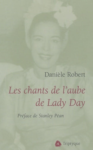 Livrenpoche : Les chants de l'aube de lady day - Daniele Robert - Livre