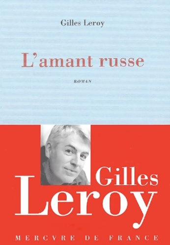 Livrenpoche : L'amant russe - Gilles Leroy - Livre