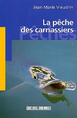 Livrenpoche : pêche des carnassiers/poche - Vieudrin Jean-Marie - Livre