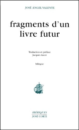 Livrenpoche : Fragments d'un livre futur - José Angel Valente - Livre