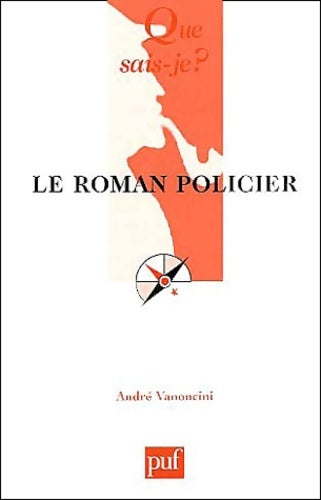 Livrenpoche : Le roman policier - André Vanoncini - Livre