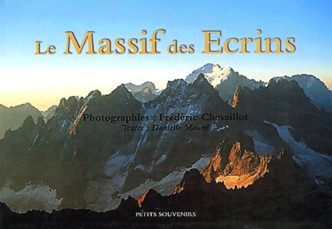 Livrenpoche : Le massif des ecrins - Chevaillot Frederic - Livre